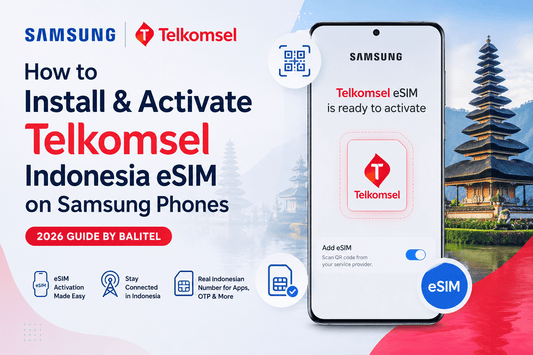 How to Install & Activate Telkomsel Indonesia eSIM on Samsung Phones | 2026 Guide by Balitel - Balitel