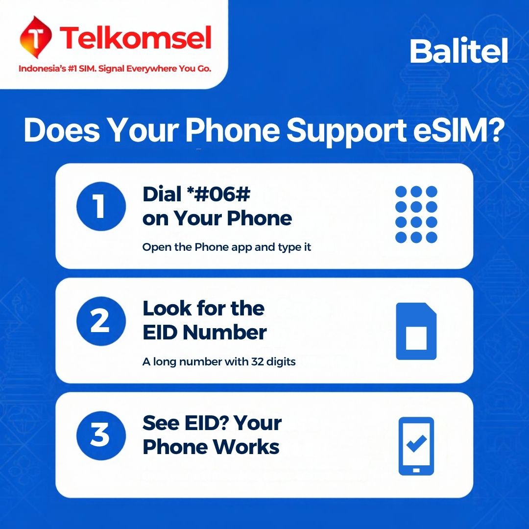 How to check if your phone supports a Balitel Telkomsel eSIM: dial *#06# in the Phone app. If a 32-digit EID number appears, your phone supports eSIM. The phone must also be carrier-unlocked.